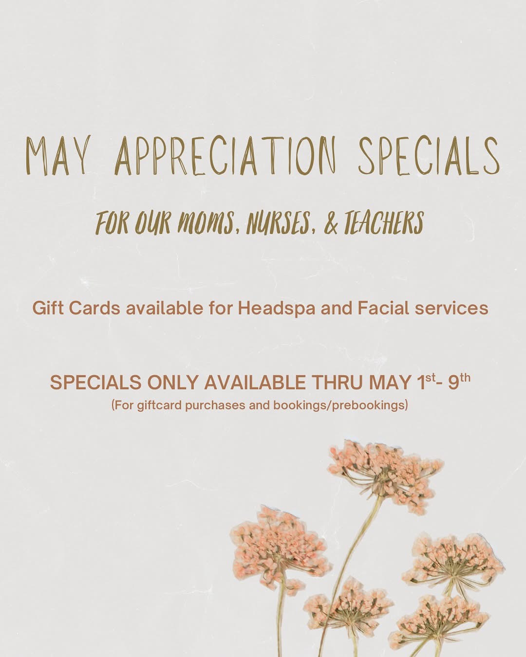 May Appreciation Specials For our moms, nurses, and teachers