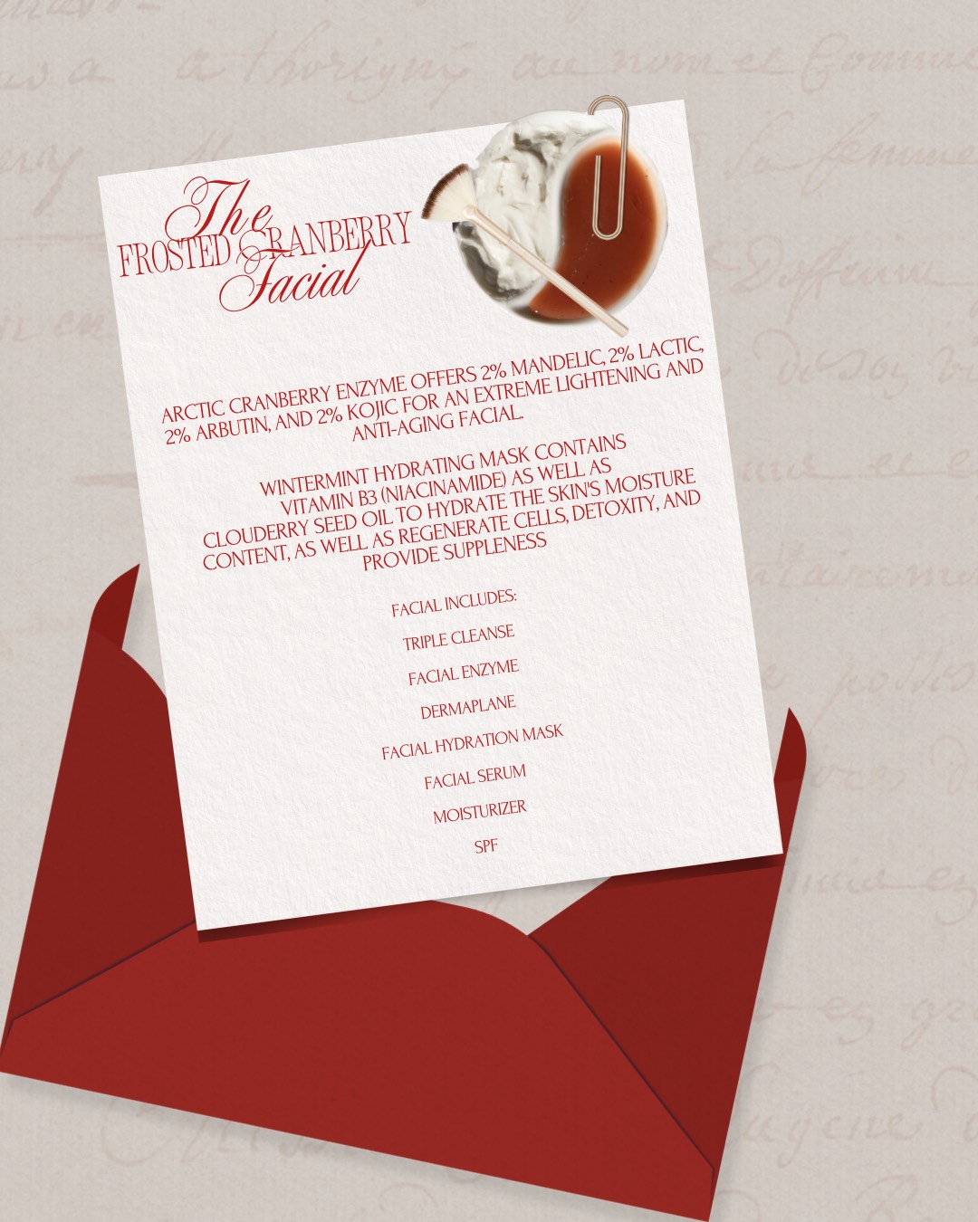 A treatment menu for the Frosted Cranberry Facial, featuring a paper with festive script and a divided skincare bowl with skincare products, tucked into a red envelope